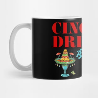 Cinco De Drinko Bitchachos Mug